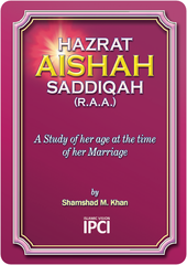 Hazrat Aishah – A study of her age at time of her marriage